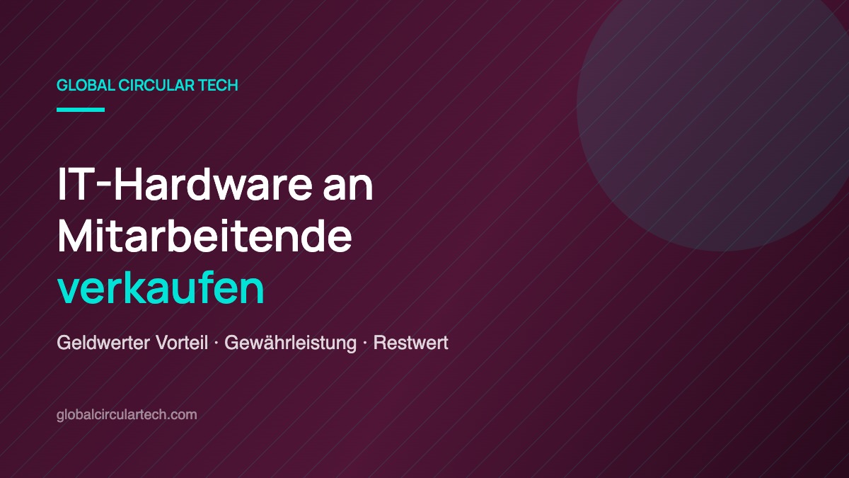 Ausgemusterte IT-Hardware an Mitarbeitende verkaufen: geldwerter Vorteil, Gewaehrleistung und Restwert