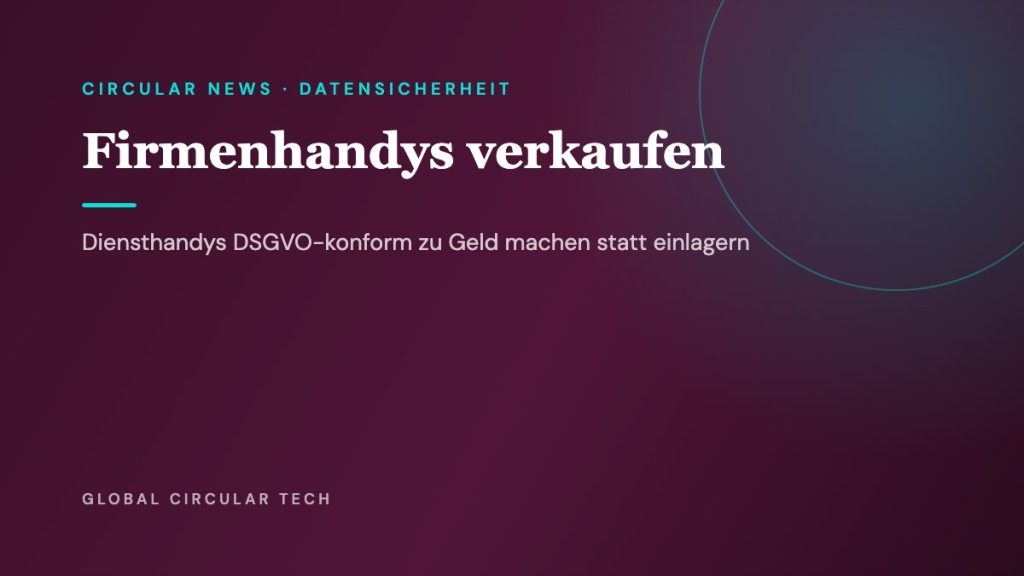 Global Circular Tech Cover: Firmenhandys verkaufen